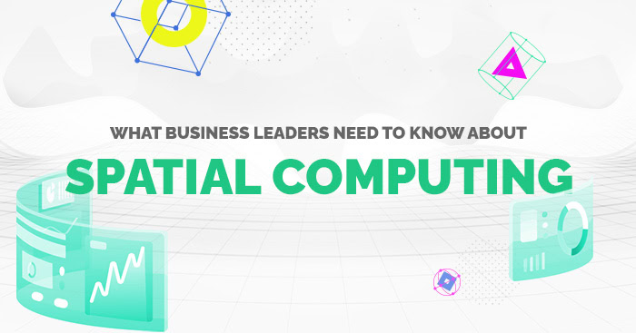 spatial-computing-business-leaders-guide